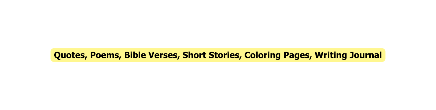 Quotes Poems Bible Verses Short Stories Coloring Pages Writing Journal